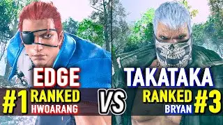T8 🔥 EDGE (#1 Ranked Hwoarang) vs TAKATAKA (#3 Ranked Bryan) 🔥 Tekken 8 High Level Gameplay