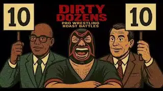 Big Buster Presents. Dirty Dozens Pro Wrestling Roast Battles Custom intro.