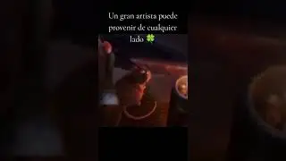 Un artista puede provenir de cualquier lado. #ratatouille #shorts #viralvideo #reflexiones