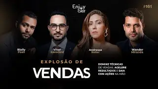 EXPLOS&Atilde;O DE VENDAS | Domine T&eacute;cnicas de Vendas -  EnjoyCast #161