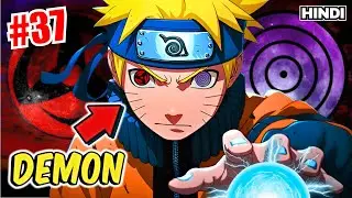 (37)(1) He Awakens The Power Of Nine Tailed Monster Inside Him Explained in Hindi || Animity ||
