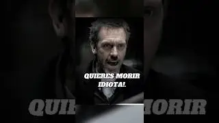 EL Doctor House - Me Odia Tu Madre y Es Hipocondr&iacute;aca! PARTE 2 - Dr House