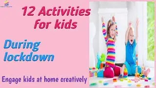 12 Best activities for kids during lockdown ||| how to keep kids busy in Lockdown