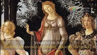 Hidden Meanings in Spring - Sandro Botticelli - Symbols in Art