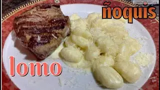 LOMO A LA PLANCHA CON ÑOQUIS A LA CREMA (COCINANDO CON JULIUS)
