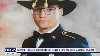 Ft. Hood soldier's family suing the Army after he committed suicide due to bullying