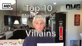 TOP 10 MOST POWERFUL VILLAINS OF ALL TIME