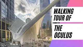 Walking Tour of The Oculus, Lower Manhattan, New York City