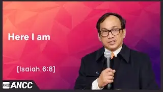 ANCC 20260125      Here I am(Isaiah 6:8)   Ptr. Vreyner