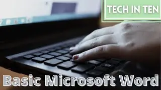 Tech in Ten: Basic Microsoft Word