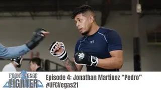Front Range Fighter EP 4 | #UFCVegas21 Jonathan Martinez vs Davey Grant
