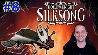 Hollow Knight Silksong #8 - We built Greymoors Scarecrow and explore Sinners Road