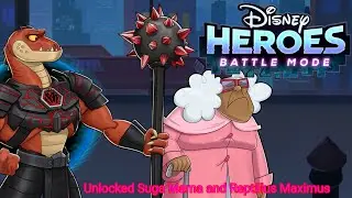Disney Heroes Battle Mode: Unlocked Suga Mama and Reptillus Maximus