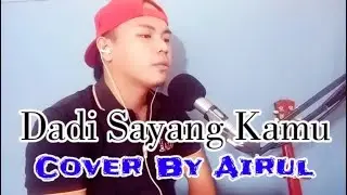 Honarius Basil-Dadi Sayang Kamu (Cover By Airul)
