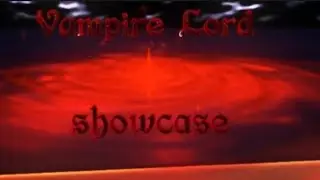[UUI]Vampire Lord Showcase