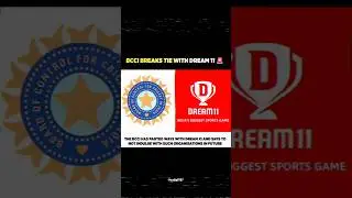 BCCI Breaks Tie with Dream 11 🚨