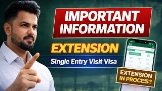 ⚠️ Important Information | Single Entry Visit Visa Extension Process