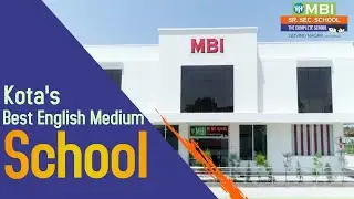 ?English Medium School In Kota - Top 5 School In Kota | MBI Sr. Sec. School