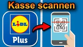Lidl Plus App an der Kasse scannen 2025 (schnell & einfach)
