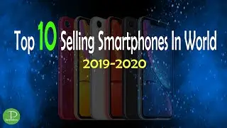 Top 10 Best Selling Smartphones ( 2019 - 2020 )