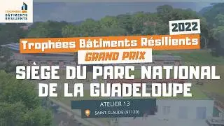 TBR 2022 - Grand Prix : Siege du Parc National de la Guadeloupe, Basse-Terre