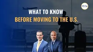 What to Know Before Moving to the U.S.
