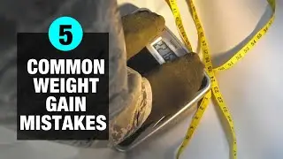 5 Most Common Mistakes You Are Making to Gain Weight | Fit Tak