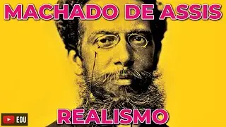 Realismo - Machado de Assis