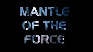 Mantle of the Force Saber Font