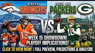 Denver Broncos vs Green Bay Packers Pre Game Hype, Full Game Preview, Matchup & Score Prediction