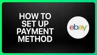 How To Set Up Ebay Payment Method Tutorial