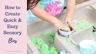How to Create Quick & Easy Sensory Bins | Preschool Ideas | Sensory Play