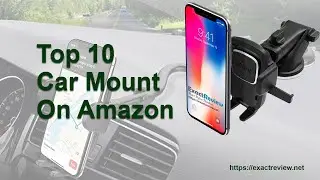Top 10 Car Mount Phone Holder on Amazon 2021