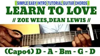 LEARN TO LOVE // ZOE WEES,DEAN LEWIS // SIMPLE EASY INTRO TUTORIAL GUITAR CHORDS