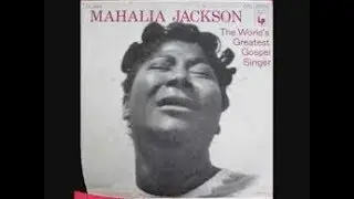 Mahalia Jackson  The World s Greatest Gospel Singer Full Gospel Album 1955