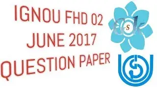 IGNOU FHD 02 JUNE 17 QUESTION PAPER