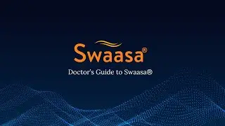 Doctor's Guide to Using the Swaasa&reg; App | Patient Assessment Made Simple
