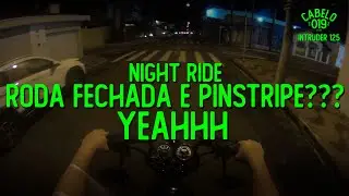 INTRUDER 125 - RODA FECHADA E PINSTRIPE??? TEREMOS!!!