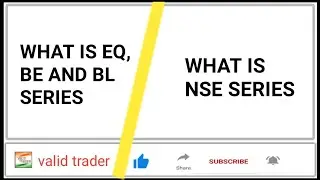 What is EQ,BE and BL series | what is NSE series |  what is deference between eq be and bl series