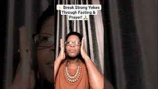 Break Strong Yokes Through Fasting & Prayer! 🙏 #Fasting #shorts #prayer