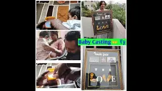 3D baby casting👐| Attur Yelahanka| Kushimemories| @ashrichannel4507