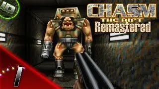 Chasm: The Rift (Remastered) Прохождение Без Комментариев (РУССКИЕ СУБТИТРЫ) - Часть 1
