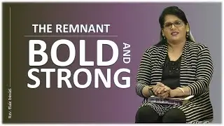 The Remnant - Final Part 6 | Episode 90 |  Rev. Elsie Daniel