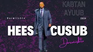 Kabtan Ayuub | Hees cusub 2024 Darwiish Official