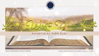 LORD, WRITE YOUR TRUTH - GIBM DUET