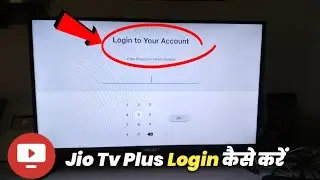 Login to Your Account Jio Tv Plus Problem Fix | How to Login Jio TV Plus on Android TV With JioFiber