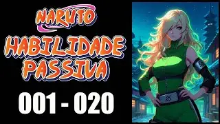 NARUTO - HABILIDADE PASSIVA - CAP 001 AO 020 - ESCUTE AUDIO NOVEL