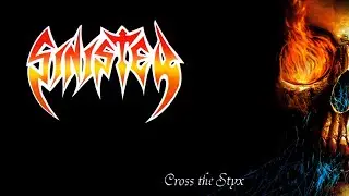 Sinister - Cross the Styx ∙ FULL ALBUM ∙ DEATH METAL