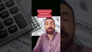 Your Taxes and Immigration Consequences #shorts #immigration #taxes