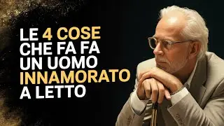 Cosa Fa un Uomo Innamorato a Letto? Le 4 Sorprese Che Devi Conoscere